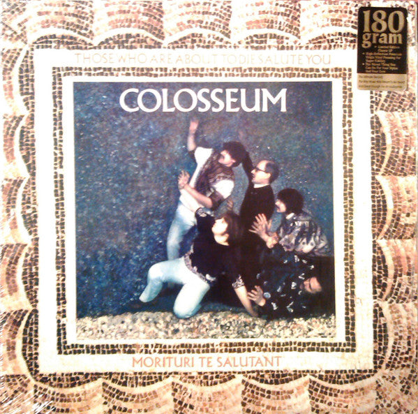 Colosseum : Those Who Are About To Die Salute You (LP, Album, Ltd, RE, Gat)
