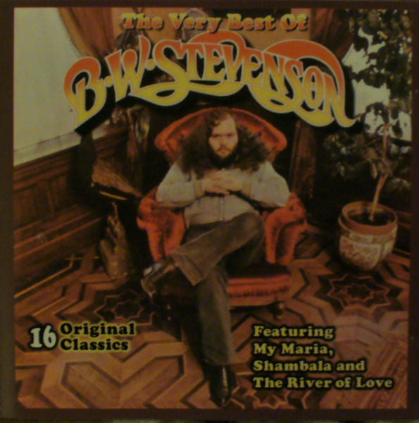 B.W. Stevenson : The Very Best Of B. W. Stevenson 16 Original Classics (CD, Comp, RE)