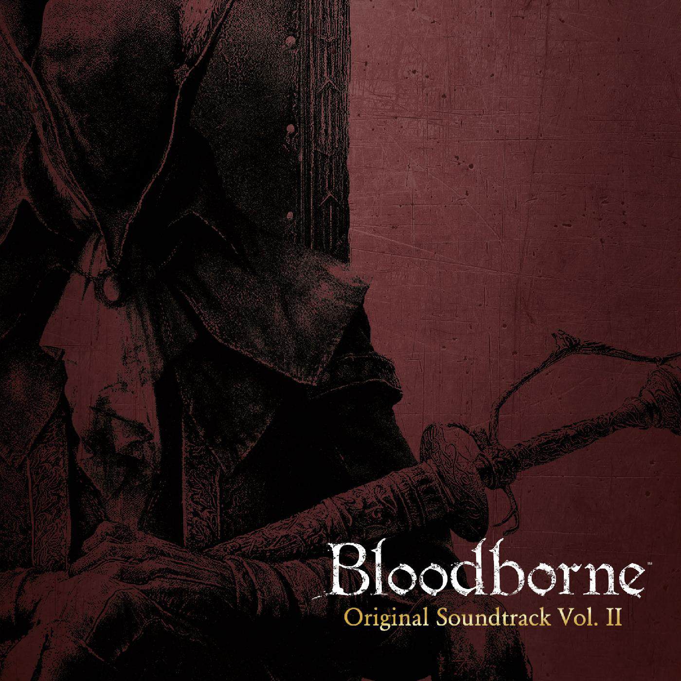 Bloodborne Vol II. Original Soundtrack