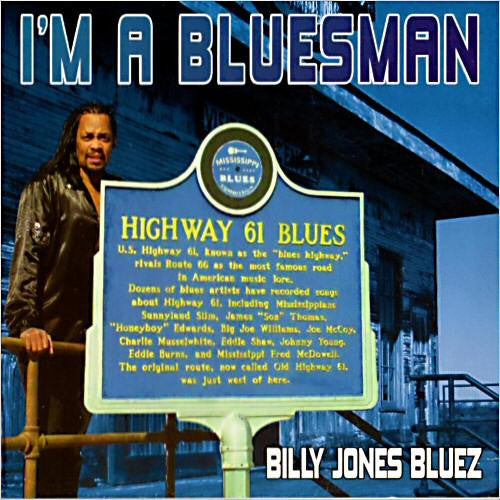 Billy Jones Bluez* : I'm A Bluesman (CD, Album)