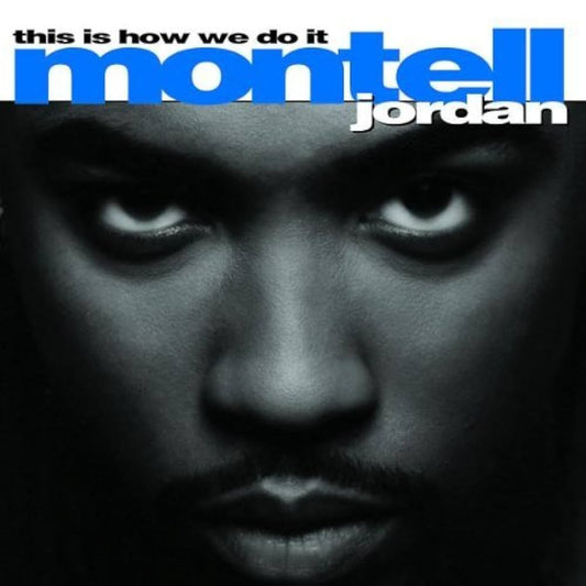 Jordan, Montell - This Is How We Do It