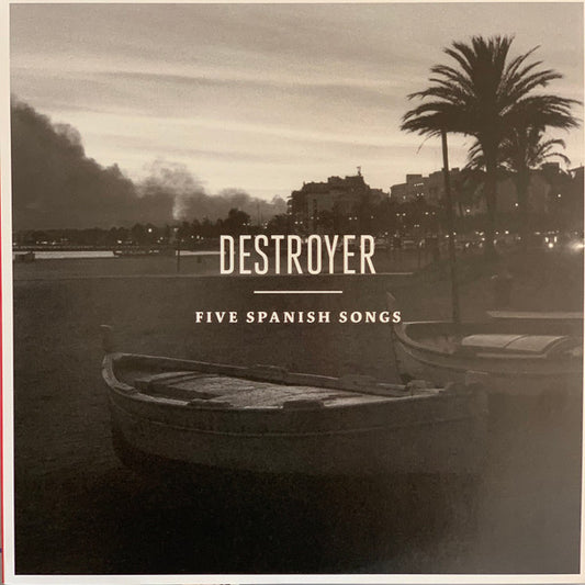 Destroyer (4) : Five Spanish Songs (12", EP)