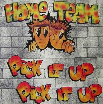 Home Team : Pick It Up (12", Single)