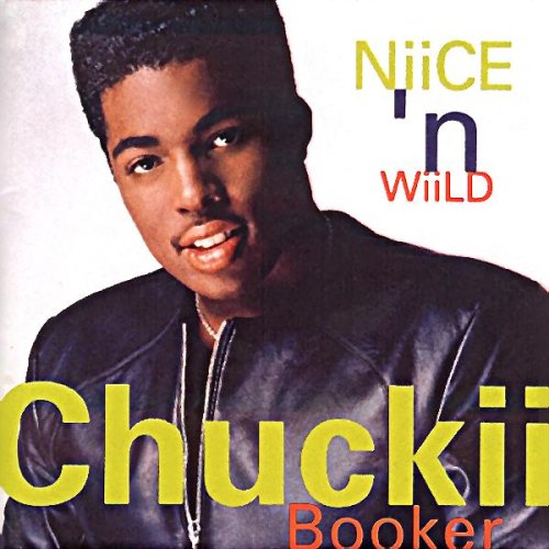 Booker, Chuckii - Niice N' Wiild (CD, VG+)
