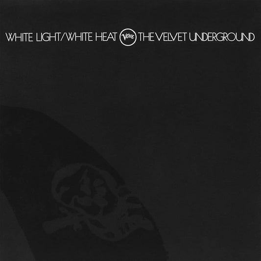 Velvet Underground - White Light/White Heat