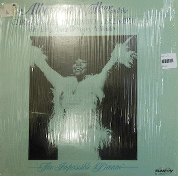 Albertina Walker And  The Christ Universal Temple Ensemble : The Impossible Dream (LP)