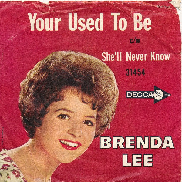 Brenda Lee : Your Used To Be (7", Single, Glo)