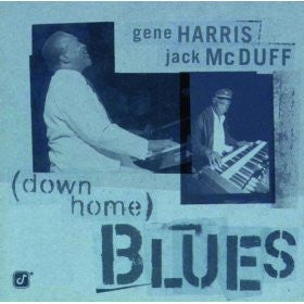 Gene Harris, Jack McDuff* : (Down Home) Blues (CD, Album)