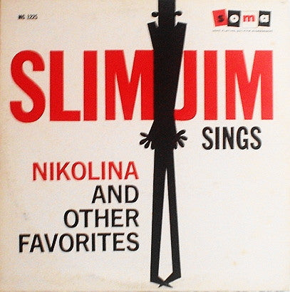Slim Jim (16) : Sings Nikolina And Other Favorites (LP, Album, Comp, RE)