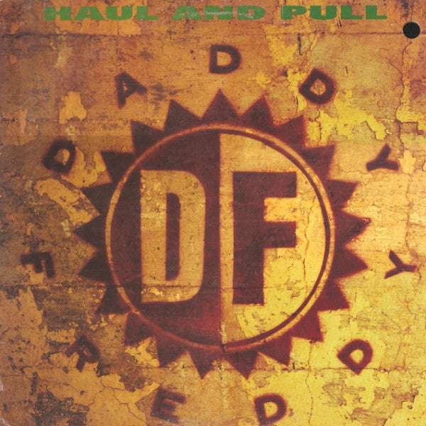 Daddy Freddy : Haul And Pull (12")