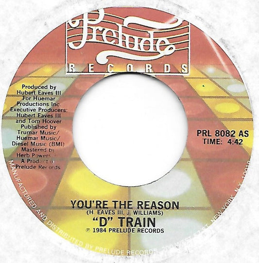 D-Train : You're The Reason (7", Single)