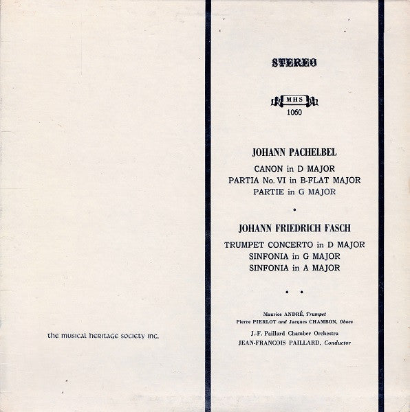 Johann Pachelbel, Johann Friedrich Fasch, Maurice André, Pierre Pierlot, Jacques Chambon, Jean-François Paillard Conductor Of The J.-F. Paillard Chamber Orchestra* : Canon In D Major / Partia No. VI In B-Flat Major / Partie In G Major / Trumpet Concerto In D Major / Sinfonia In G Major / Sinfonia In A Major (LP, Album)
