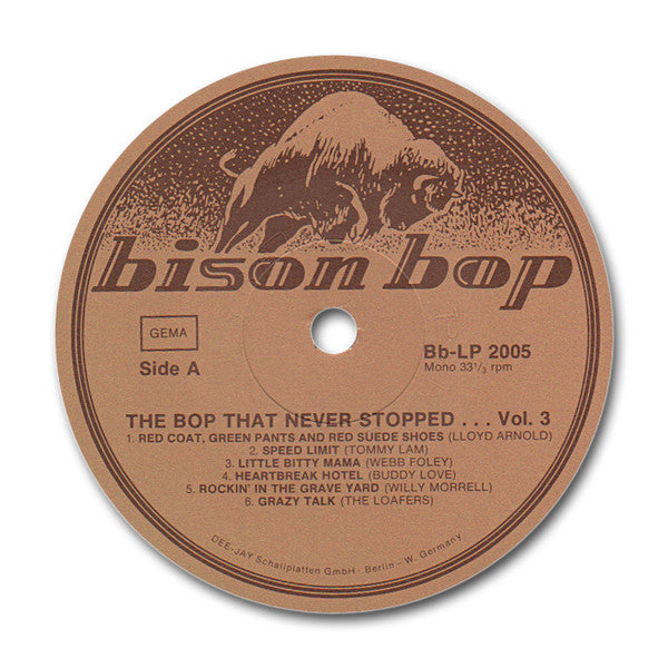 Various : Bison Bop: The Bop That Never Stopped - For A Real Rockin' Cat Volume 3 (LP, Comp, Mono)