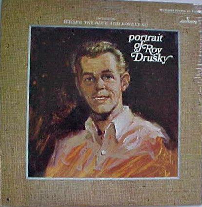 Roy Drusky : Portrait Of Roy Drusky (LP, Album)