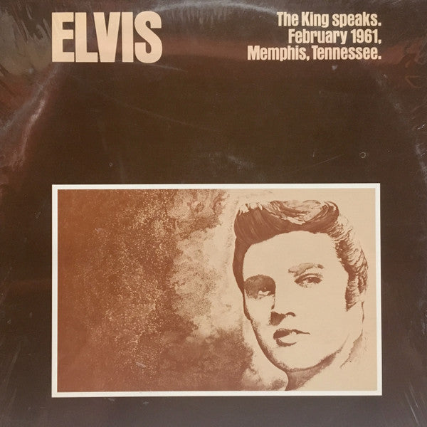 Elvis Presley : The King Speaks, An Interview With Elvis Presley (LP)