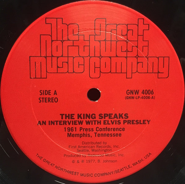 Elvis Presley : The King Speaks, An Interview With Elvis Presley (LP)