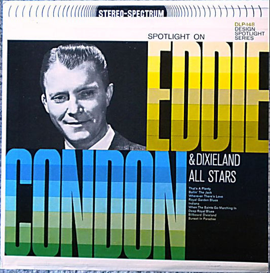 Eddie Condon & Dixieland All Stars* : Spotlight On Eddie Condon (LP)