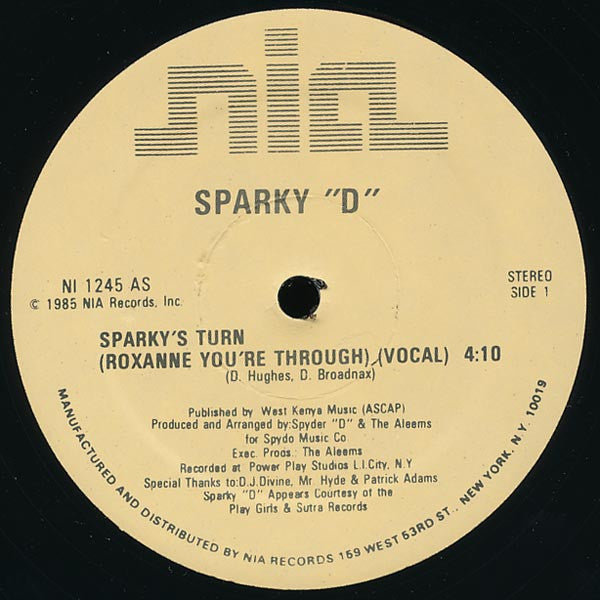 Sparky "D"* : Sparky's Turn (Roxanne You're Through) (12")