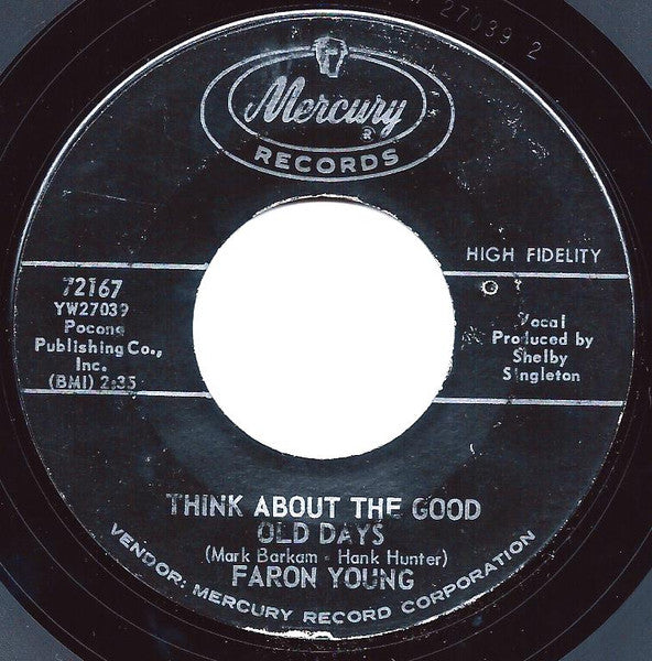 Faron Young : Think About The Good Old Days / We've Got Something In Common (7", Single)
