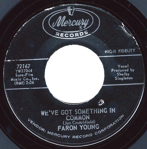 Faron Young : Think About The Good Old Days / We've Got Something In Common (7", Single)