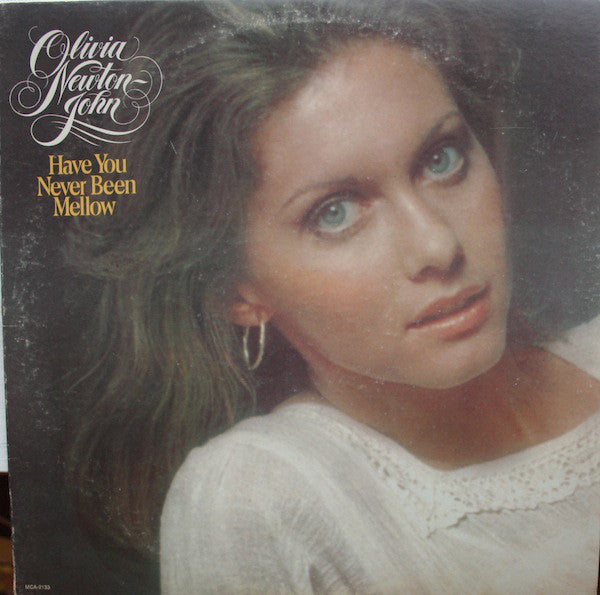 Olivia Newton-John : Have You Never Been Mellow (LP, Album, Glo)