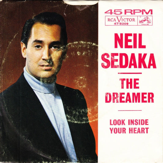 Neil Sedaka : The Dreamer / Look Inside Your Heart (7")