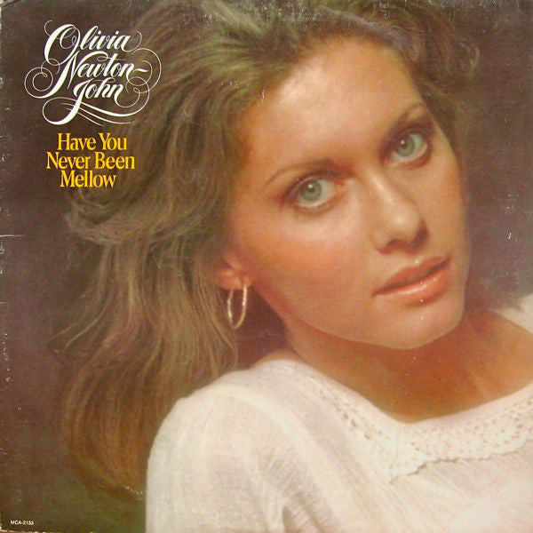 Olivia Newton-John : Have You Never Been Mellow (LP, Album, Pin)