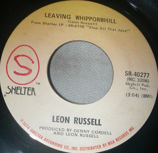 Leon Russell : Leaving Whipporwhill (7")