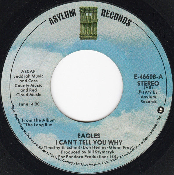 Eagles : I Can't Tell You Why (7", Single, Styrene, AR )