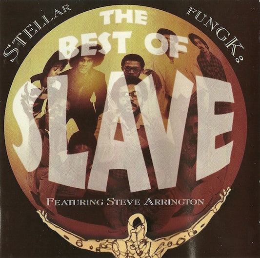 Slave Featuring Steve Arrington : Stellar Fungk : The Best Of Slave Featuring Steve Arrington (CD, Comp)