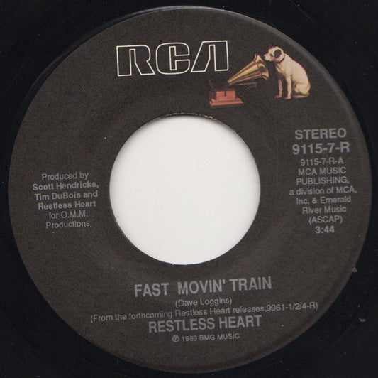 Restless Heart : Fast Movin' Train (7")
