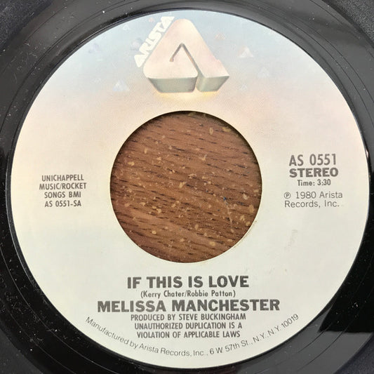 Melissa Manchester : If This Is Love (7", Single, Styrene)