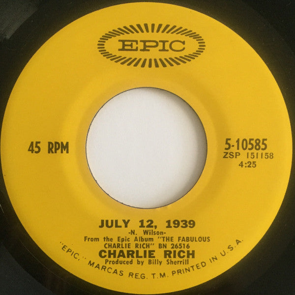 Charlie Rich : July 12, 1939 (7", Single)