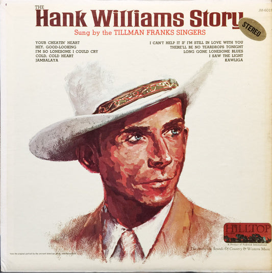 Tillman Franks Singers, Tillman Franks : The Hank Williams Story Sung By The Tillman Franks Singers (LP)
