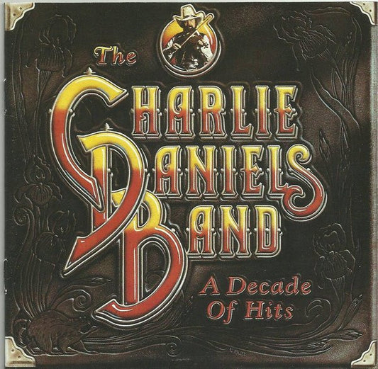 The Charlie Daniels Band : A Decade Of Hits (CD, Comp, Club, RE, RM)