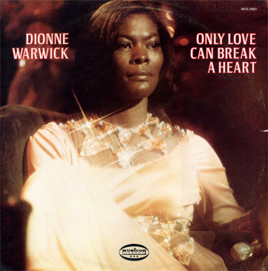 Dionne Warwick : Only Love Can Break A Heart (LP, Album)