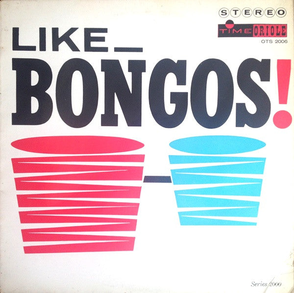 Bob Rosengarden* And Phil Kraus : Like Bongos (LP, Album)