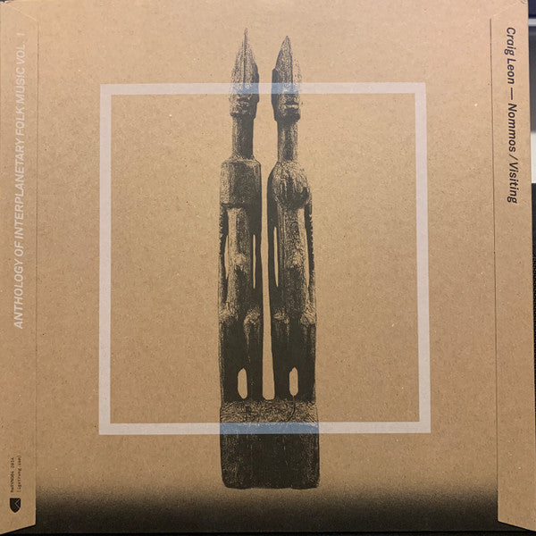 Craig Leon : Nommos / Visiting - Anthology Of Interplanetary Folk Music Vol. 1 (LP, Album + LP, Album, RE + Comp)