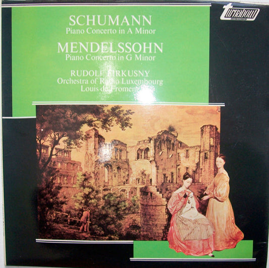 Schumann* / Mendelssohn*, Rudolf Firkusny* : Piano Concerto In A Minor, Op. 54 / Piano Concerto No 1 In G Minor, Op. 25 (LP)