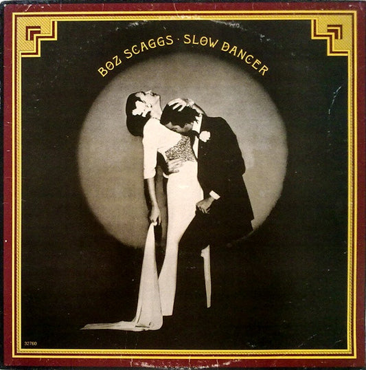 Boz Scaggs : Slow Dancer (LP, Album, RP, Ter)