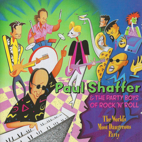 Paul Shaffer & The Party Boys Of Rock 'N' Roll : The World's Most Dangerous Party (2xCD, Album)