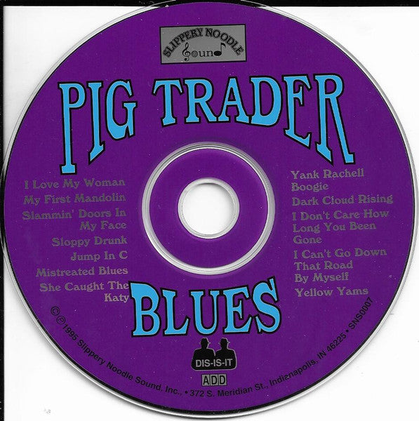 Yank Rachell, David Morgan (18) : Pig Trader Blues (CD, Album)