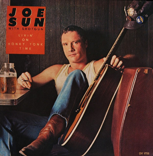 Joe Sun With Shotgun (16) : Livin' On Honky Tonk Time (LP, Album)
