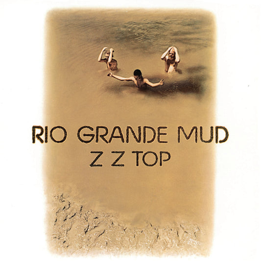 ZZ Top - Rio Grande Mud