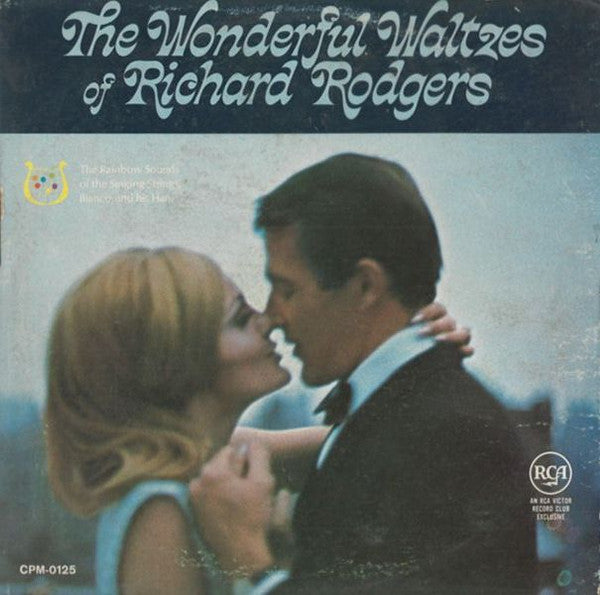 The Singing Strings With Bianco* : The Wonderful Waltzes Of Richard Rodgers (LP, Mono, Club)
