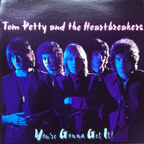 Tom Petty And The Heartbreakers : You're Gonna Get It! (LP, Album, RE, Pin)
