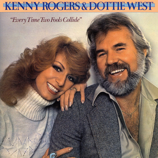Kenny Rogers & Dottie West : Every Time Two Fools Collide (LP, Album, RE)
