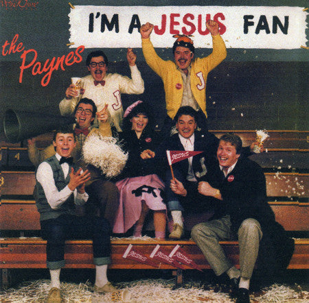 The Paynes* :  I’m A Jesus Fan (LP, Album)