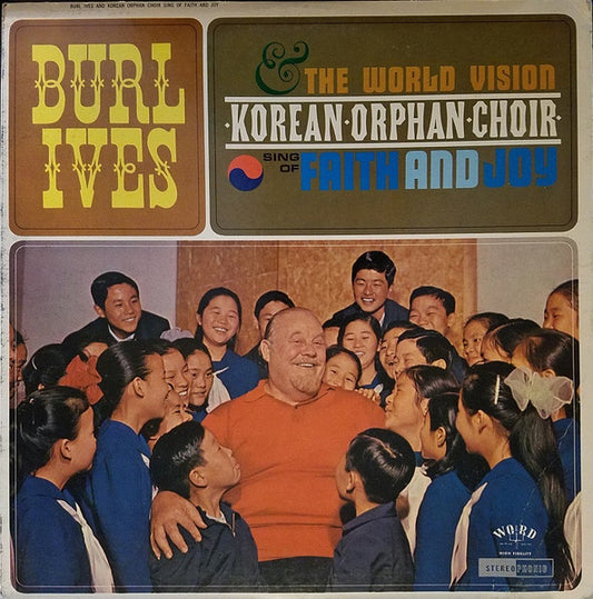 Burl Ives & The World Vision Korean Orphan Choir* : Faith And Joy (LP)