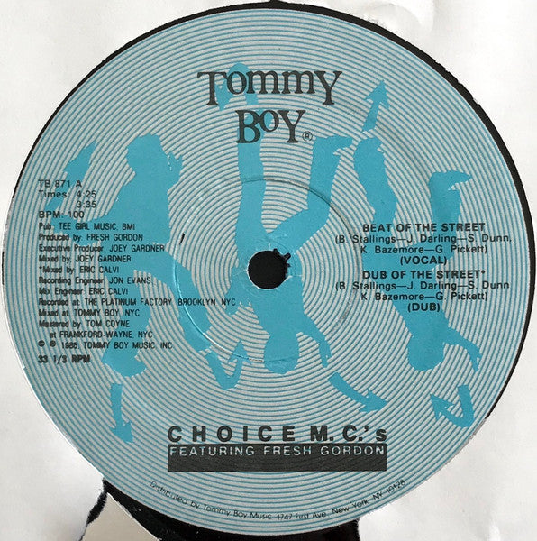 Choice M.C.'s* Featuring Fresh Gordon / Fresh Gordon : Beat Of The Street / Gordy's Groove (12")